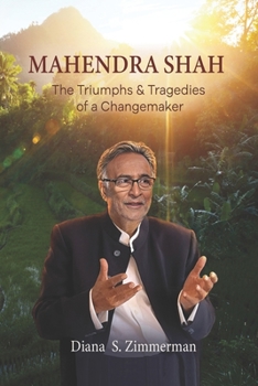 Paperback Mahendra Shah: The Triumphs & Tragedies of a Changemaker Book