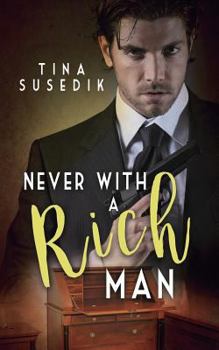 Paperback Never with a Rich Man Book