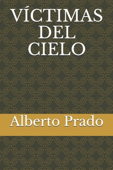 Paperback V?ctimas del Cielo [Spanish] Book