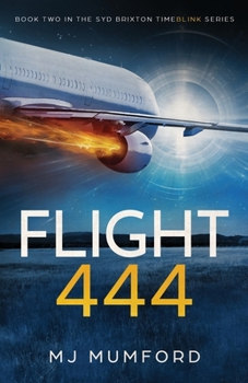 Paperback Flight 444: A Time-Travel Thriller Book