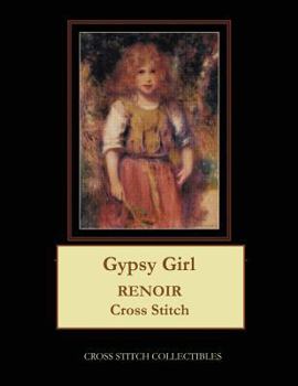 Paperback Gypsy Girl: Renoir Cross Stitch Pattern [Large Print] Book