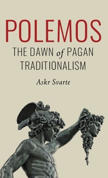 Hardcover Polemos: The Dawn of Pagan Traditionalism Book