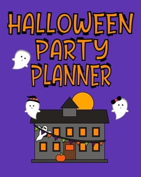 Halloween Party Planner: Halloween Themed Organizer Journal For October