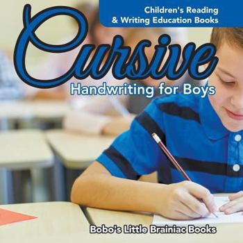 Paperback Cursive Handwriting for Boys: Children's Reading & Writing Education Books Book