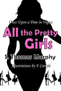 Paperback Once Upon a Time in Vegas: All the Pretty Girls Book