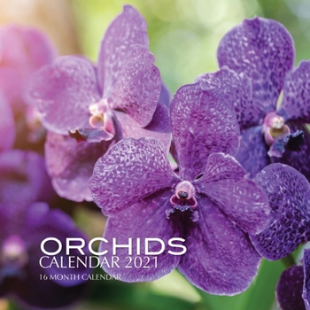 Paperback Orchids Calendar 2021: 16 Month Calendar Book