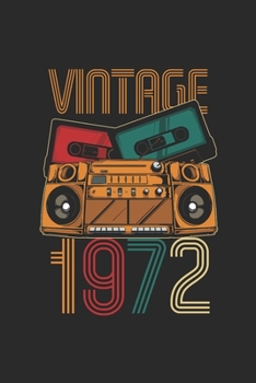 Vintage 1972: Blank Lined Notebook / Journal (6 X 9) – Birthday Gift and Anniversary Gift for Women And Men