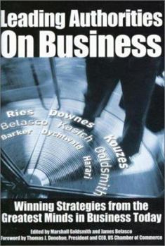 Hardcover Leading Authorities on Business: Winning Strategies from the Greatest Minds in Business Today Book