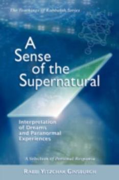 Hardcover A Sense of the Supernatural - Interpretation of Dreams and Paranormal Experiences Book