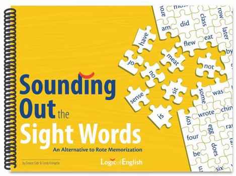 Spiral-bound Sounding Out the Sight Words: An Alternative to Rote Memorization Book