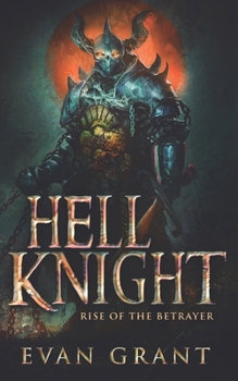 Paperback Hell Knight: Rise of the Betrayer Book