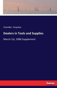 Paperback Dealers in Tools and Supplies: March 1st, 1896 Supplement Book