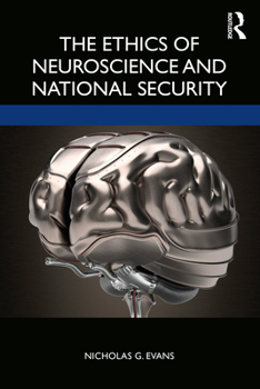 Paperback The Ethics of Neuroscience and National Security Book