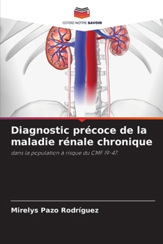 Paperback Diagnostic précoce de la maladie rénale chronique [French] Book