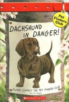 Paperback Dachshund in Danger (Pet Finders Club #8) Book