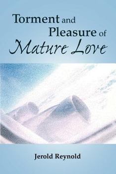 Paperback Torment and Pleasure of Mature Love Book
