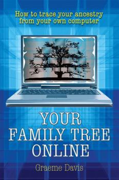 Paperback Your Family Tree Online: How to trace your ancestry from your own computer Book