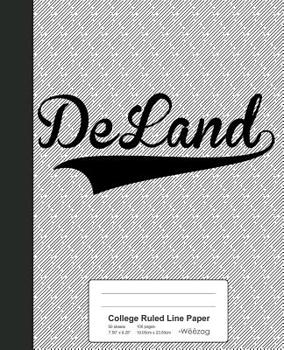Paperback College Ruled Line Paper: DELAND Notebook Book
