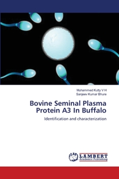 Paperback Bovine Seminal Plasma Protein A3 In Buffalo Book