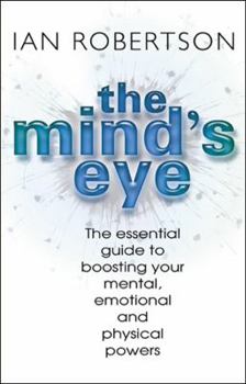 Paperback Mind's Eye: An Essential Guide to Boosting Your Mental Power Book