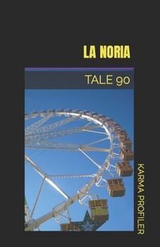Paperback La Noria: Tale 90 [Spanish] Book