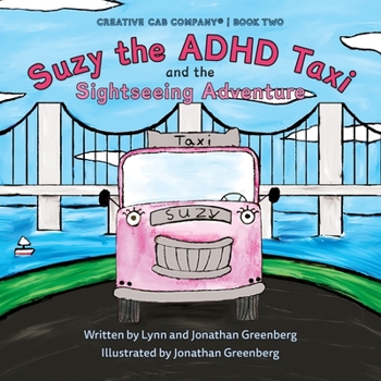 Paperback Suzy the ADHD Taxi and the Sightseeing Adventure Book