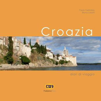 Paperback Croazia: Diari di viaggio [Italian] Book