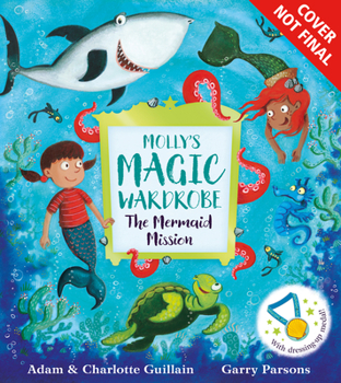 Paperback Molly's Magic Wardrobe: The Mermaid Mission Book