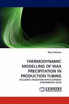 Paperback Thermodynamic Modelling of Wax Precipitation in Production Tubing Book