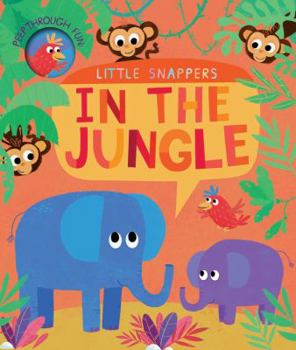Hardcover Peek-through Jungle (Little Snappers) Book