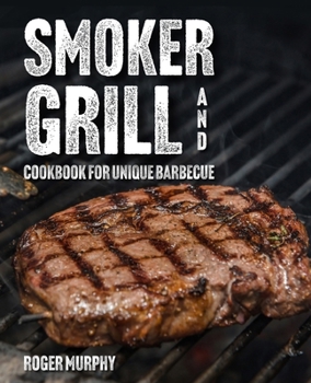 Paperback Smoker and Grill Cookbook for Unique Barbecue Book