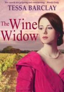 Paperback The Wine Widow (The Champagne Dynasty Family Saga) Book
