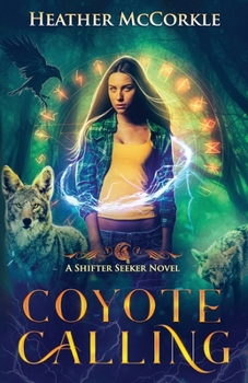 Paperback Coyote Calling: A Shifter Seeker Novel Book