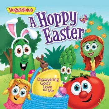 Hardcover A Hoppy Easter: Finding God's Love for Me Book