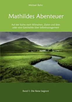 Paperback Mathildes Abenteuer Band 1: Die Reise beginnt [German] Book