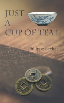 Paperback JUST A CUP OF TEA ! (French Edition) [French] Book
