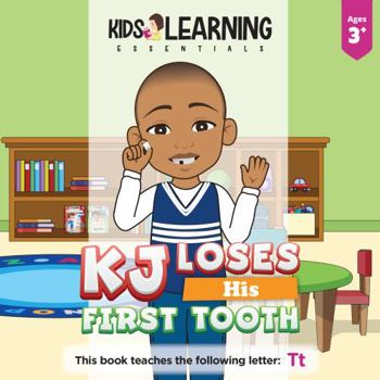 Paperback KJ Loses His First Tooth: KJ loses his first tooth. Let's find out how, and teach the letter T at the same time! Book