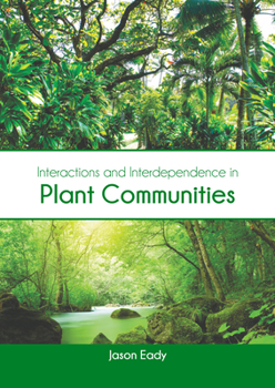 Hardcover Interactions and Interdependence in Plant Communities Book