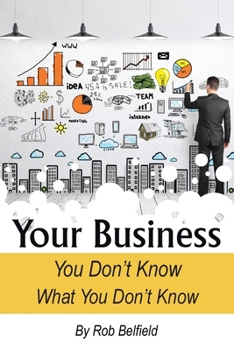 Paperback Your Business: You Don't Know What You Don't Know Book