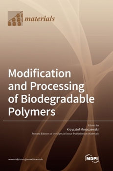 Hardcover Modification and Processing of Biodegradable Polymers Book