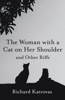 Paperback The Woman with a Cat on Her Shoulder: And Other Riffs Book