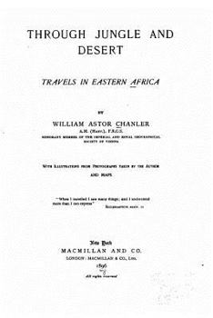 Paperback Through Jungle and Desert, Travels in Eastern Africa Book