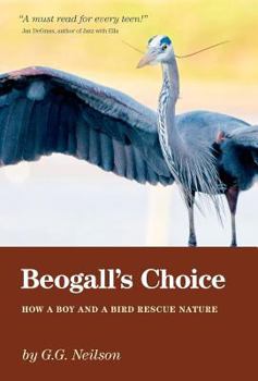 Hardcover Beogall's Choice - How a Boy and a Bird Rescue Nature Book