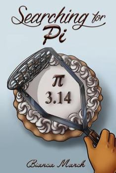 Paperback Searching for Pi: The Novel for Kids Book