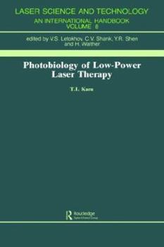 Photobiology of Low-Power Laser Therapy (Laser Science and Technology, Vol 8)