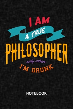 I Am A True Philosopher: Beer Drinker NOTEBOOK Grid-lined 6x9 - Funny Sayings Journal A5 Gridded - Prankster Planner Beer Lover 120 Pages SQUARED - Drink Toast Diary Drinking Quote Soft Cover