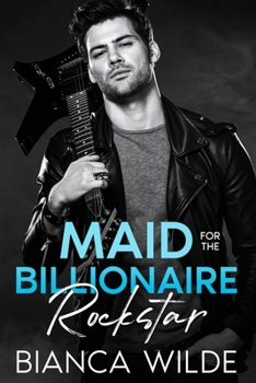Paperback Maid for the Billionaire Rockstar: An Off Limits Age Gap Romance Book
