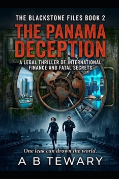THE PANAMA DECEPTION: A Legal Thriller of International Finance and Fatal Secrets (The Blackstone Files)