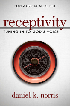 Paperback Receptivity: Tuning in to God's Voice Book