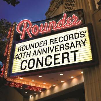 Music - CD Rounder Records' 40th Anniversary Concert Book